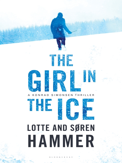 Title details for The Girl in the Ice by Lotte Hammer - Wait list